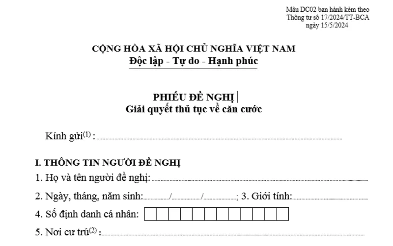 Hồ sơ trực tuyến sử dụng Phiếu đề nghị giải quyết thủ tục về căn cước; người đại diện cho người dưới 14 tuổi cần giấy tờ chứng minh tư cách đại diện.